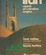 Iran rebirth of a timeless empire